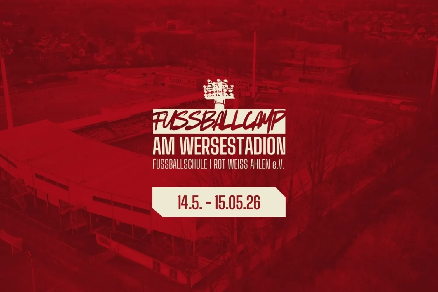 Fussballcamp an Christi-Himmelfahrt - Jetzt Anmelden