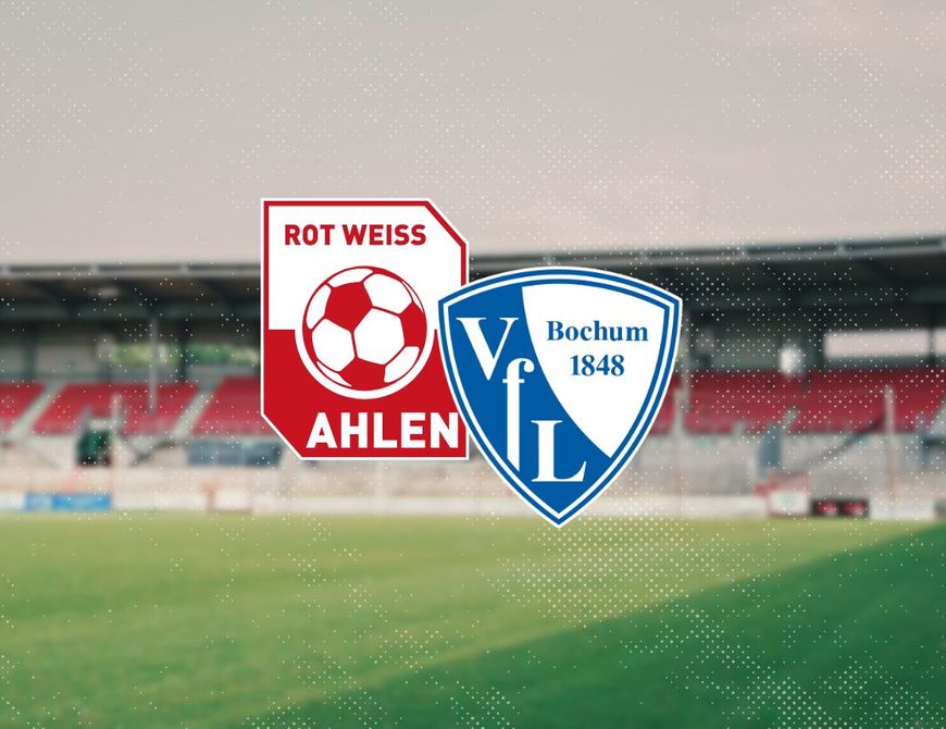 #RWABOC | Rot Weiss Ahlen empfängt Bundesligisten VfL Bochum 1848